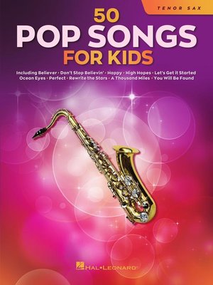 cover image of 50 Pop Songs for Kids for Tenor Sax